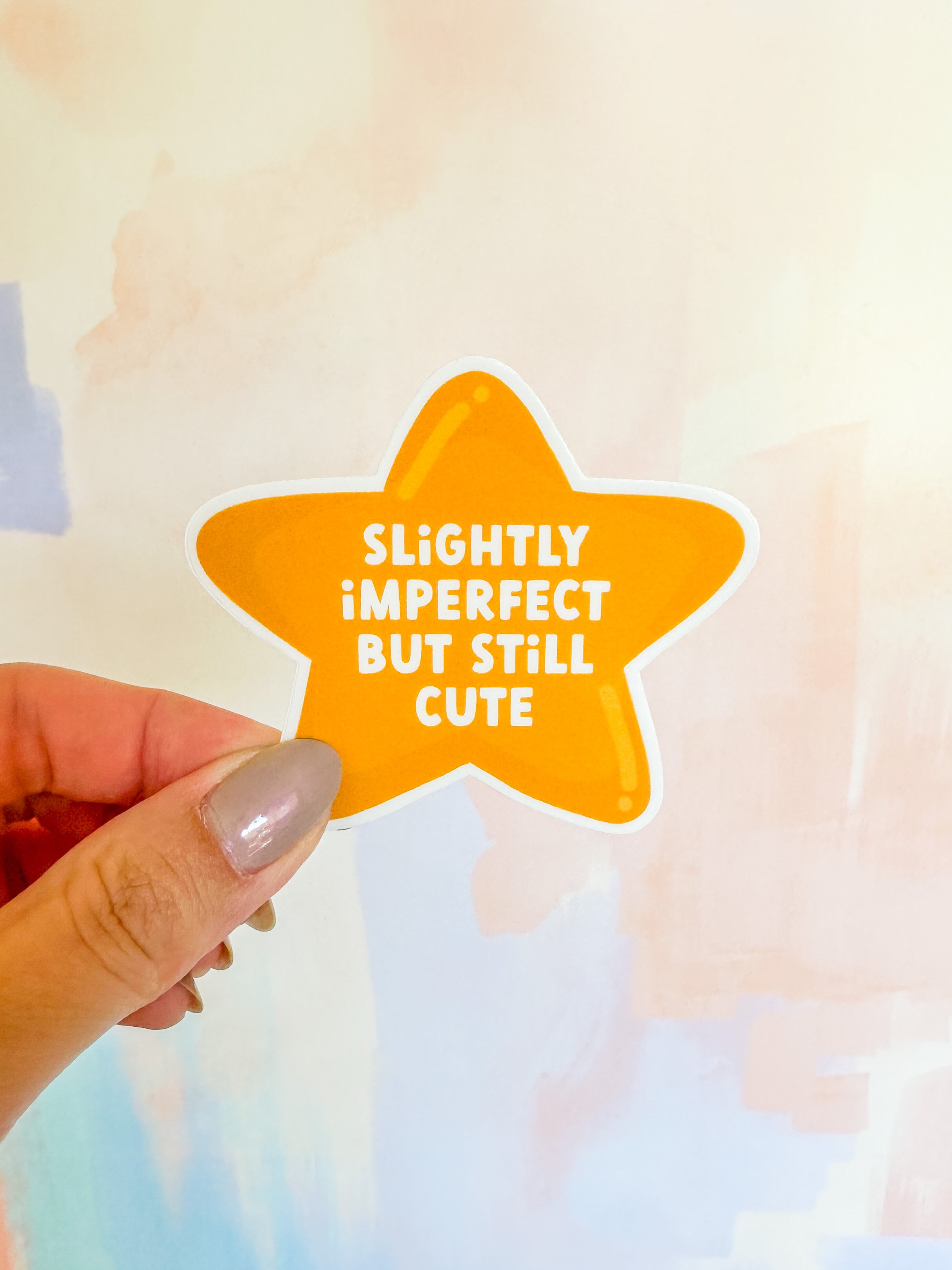Slightly Imperfect but Still Cute Sticker