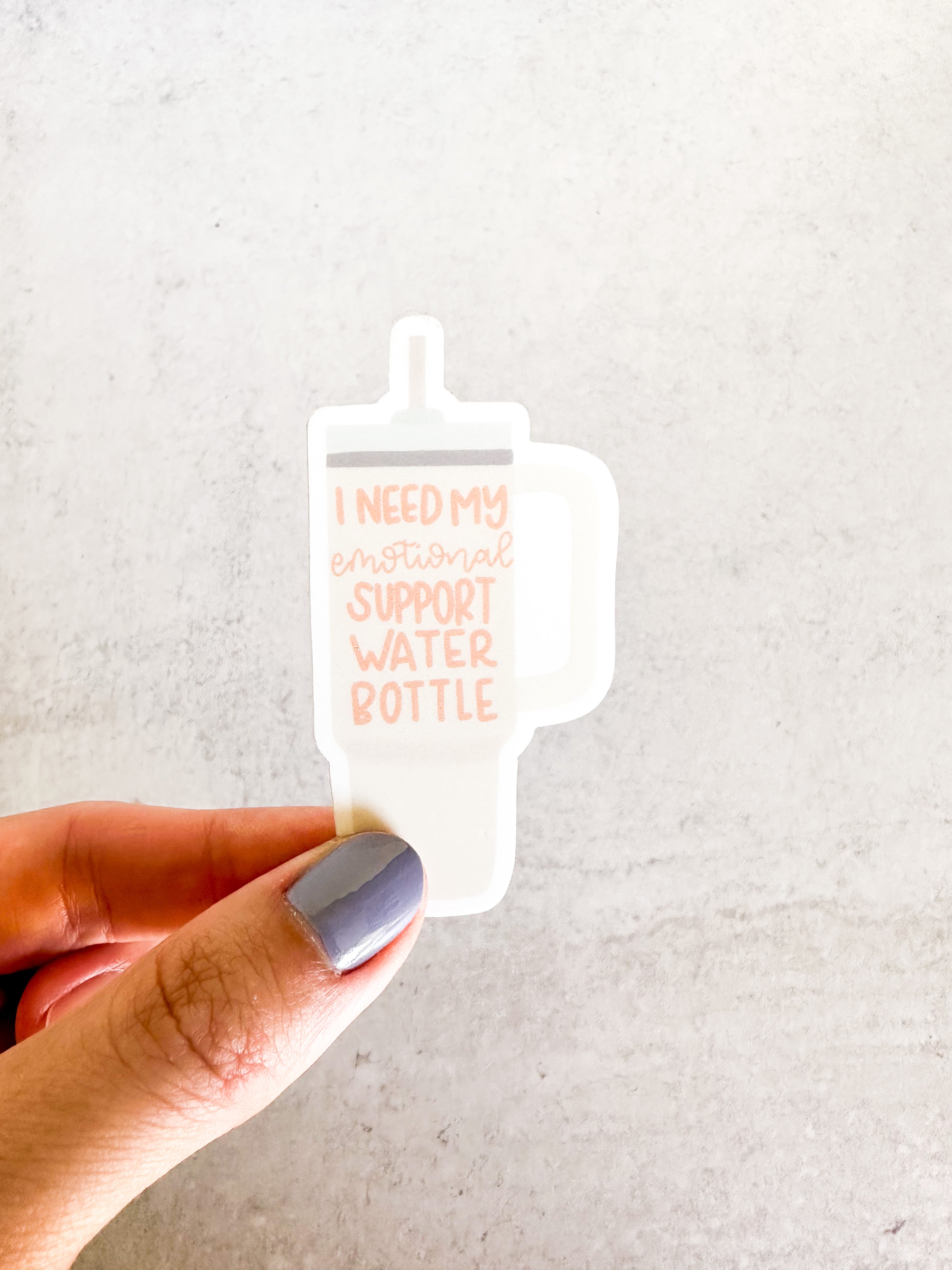 I Need my Emotional Support Water Bottle Sticker