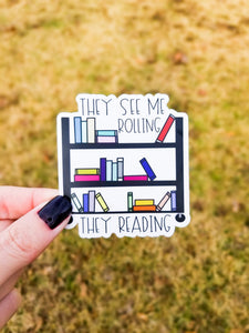 They See Me Rolling, They Reading Sticker