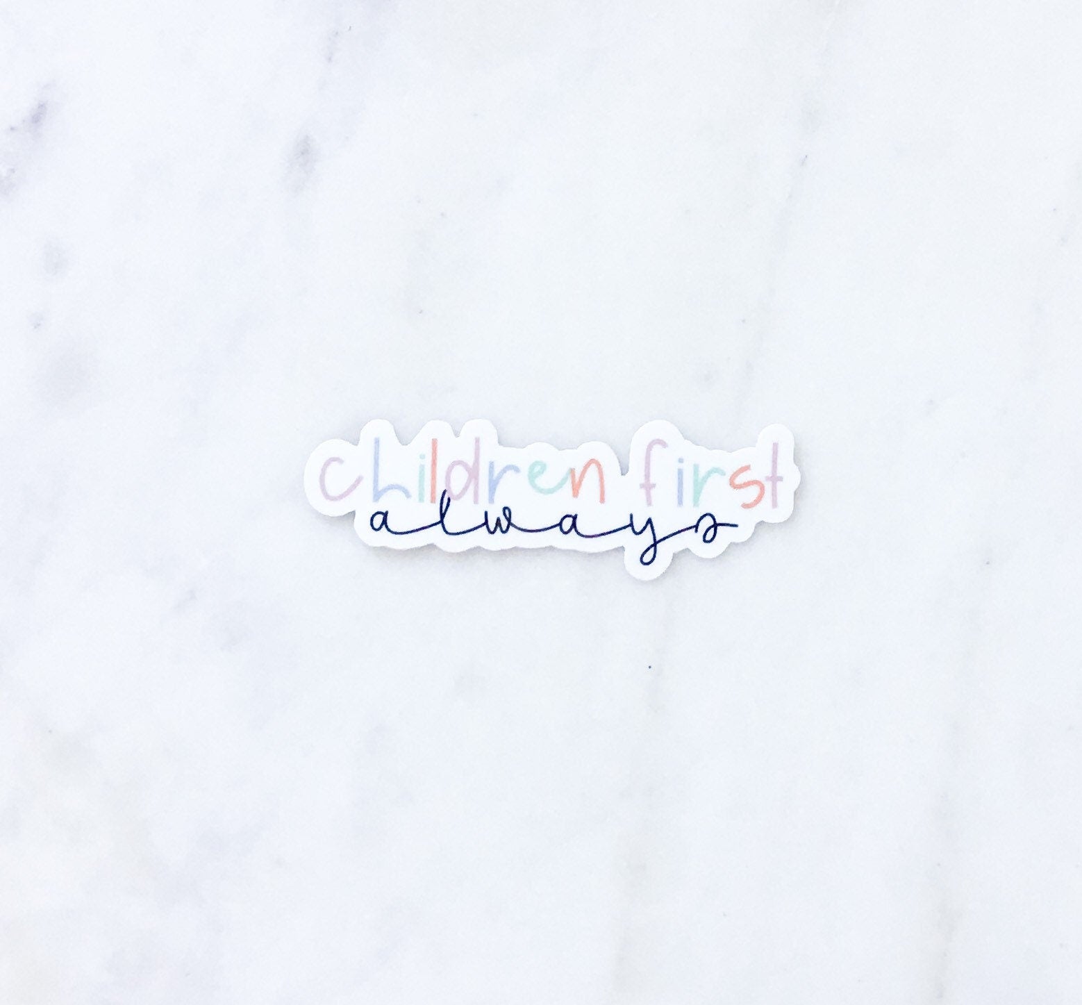 Children First, Always Sticker